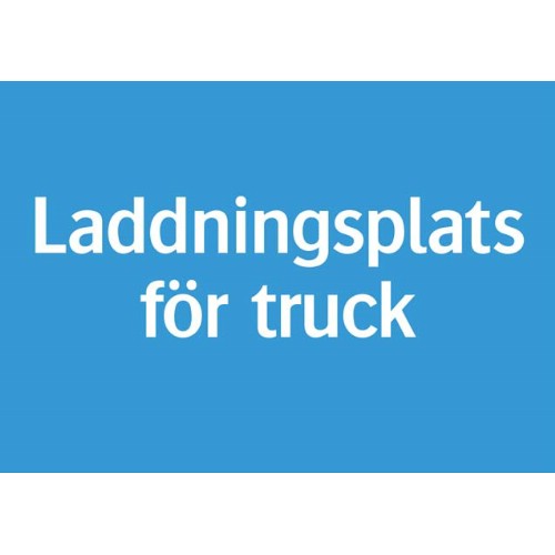 Skylt laddningsplats för truck