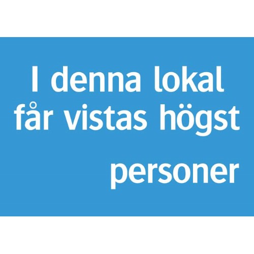 Skylt personantal i lokal