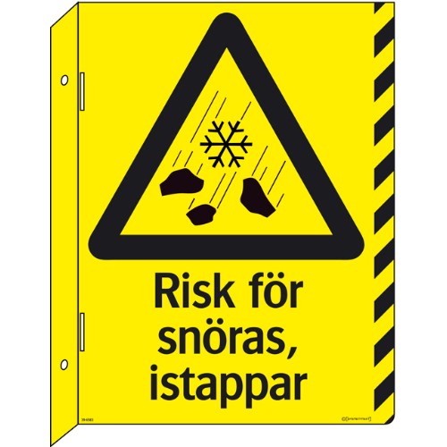 Skylt risk för snöras, istappar dubbelsidig