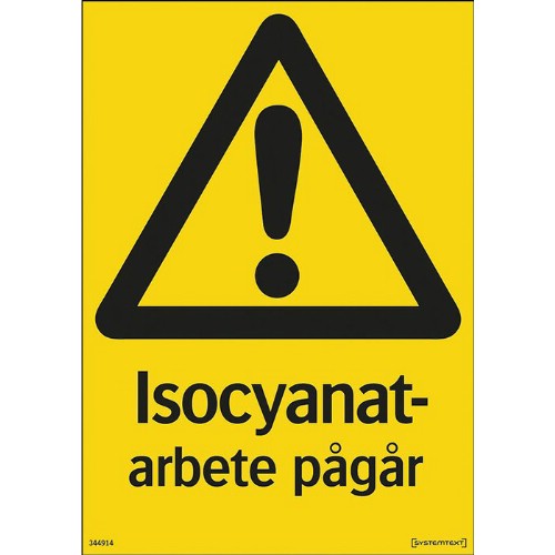 Skylt isocyanatarbete pågår