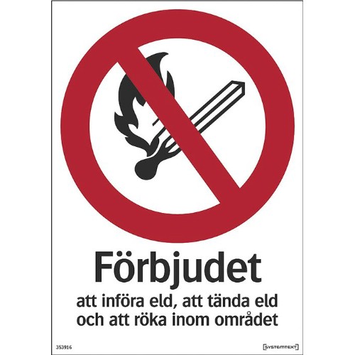 Skylt förbjudet att införa eld...