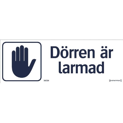 Skylt dörren är larmad