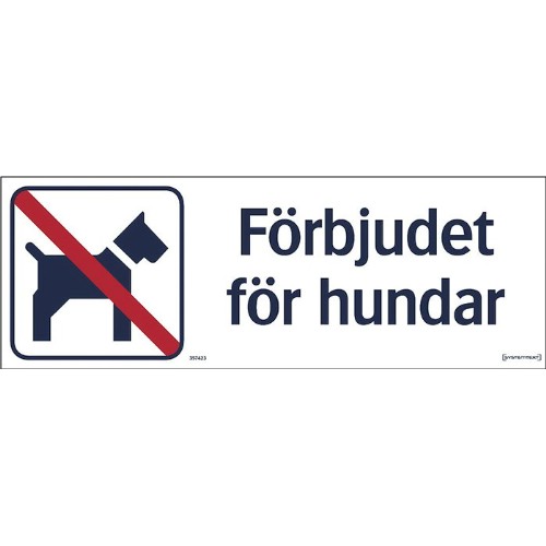 Skylt förbjudet för hundar