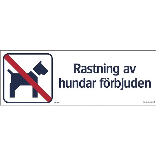 Skylt rastning av hundar förbjuden